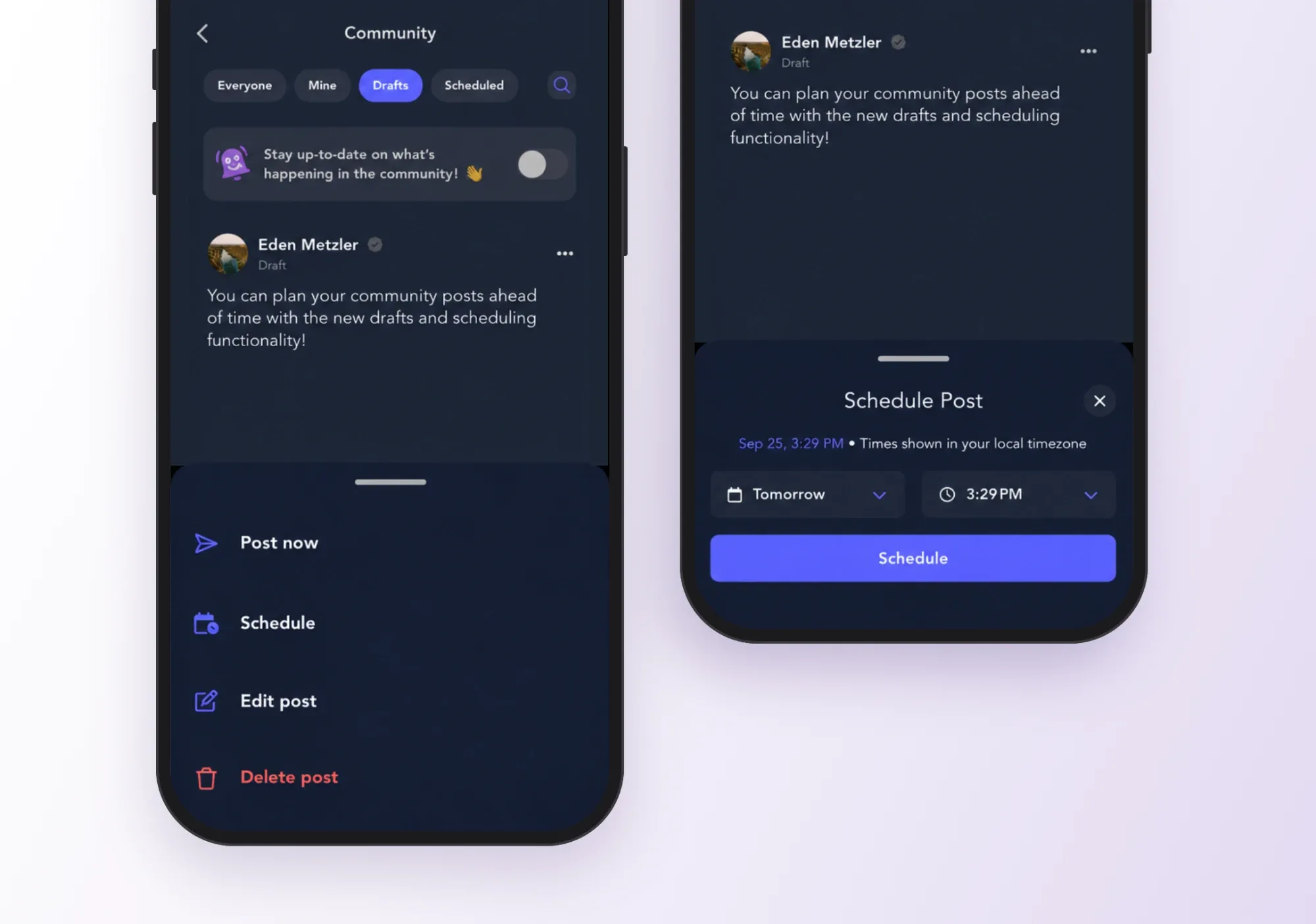 Two phone screens showing a draft community post with Post now, Schedule, Edit post and Delete post options, and the Schedule Post sheet with a date and time in the local time zone