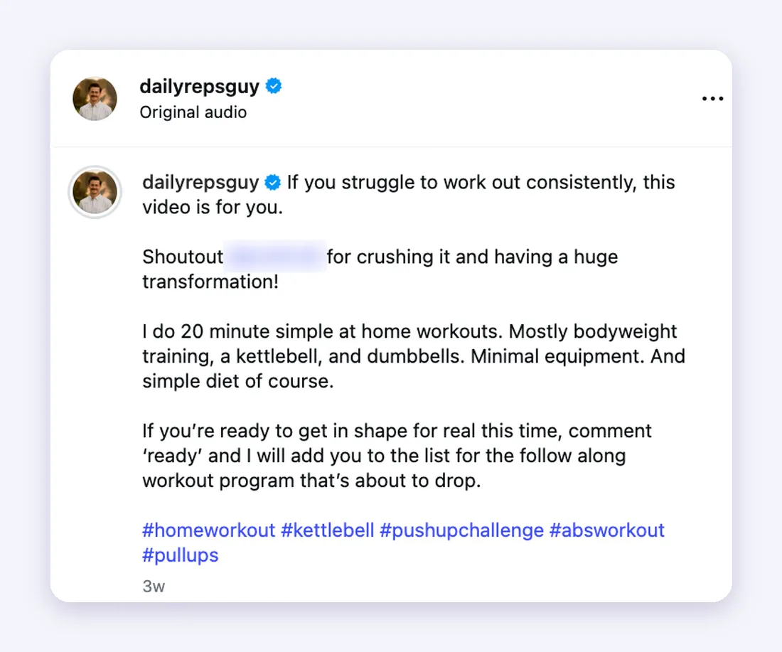 The caption of an Instagram reel from dailyrepsguy. He says he does 20-minute home workouts and asks people to comment ready to be added to the list for his follow-along program that's about to drop. The account he tags is blurred.